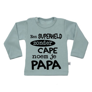 T-Shirt een superheld zonder cape noem je papa