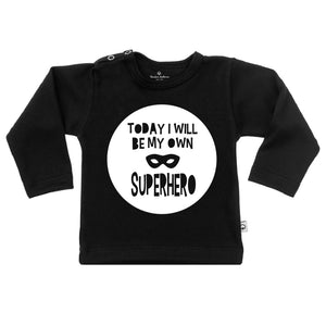 T-Shirt today i will be my own superhero