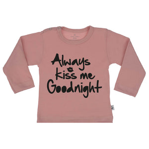T-Shirt always kiss me goodnight