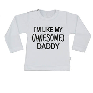 T-Shirt i'm like my awesome daddy
