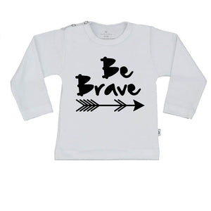 T-Shirt be brave
