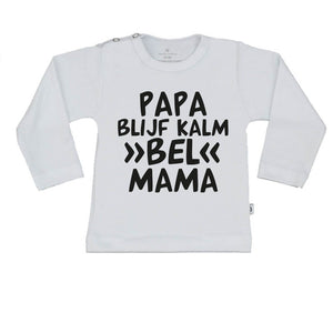 T-Shirt papa blijf kalm bel mama