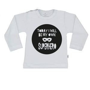 T-Shirt today i will be my own superhero